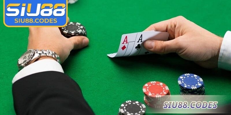Xì tố Siu88 hướng dẫn chiến thuật cơ bản tối ưu hiệu quả